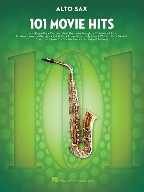 Produktbild: 101 Movie Hits for Alto Sax - Saxophone Music Book with Full Collection of Top Compositions - Alto Saxophone Book for Amateur and Advanced Players