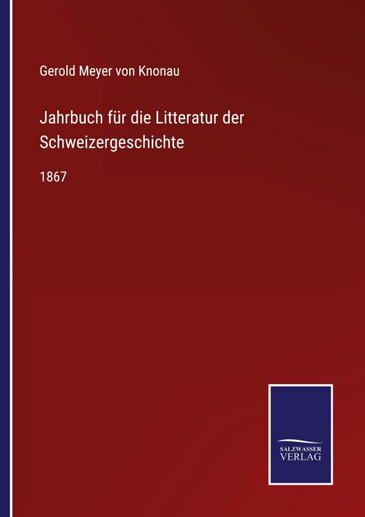 Produktbild: Jahrbuch f&uuml;r die Litteratur der Schweizergeschichte
