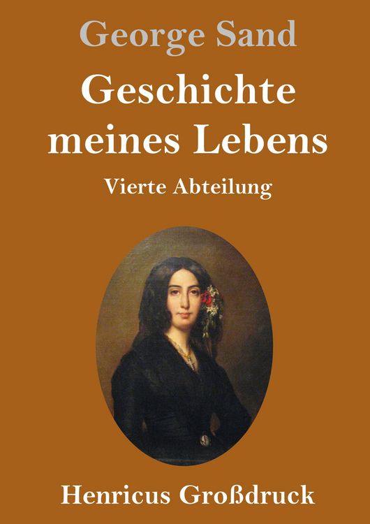 Produktbild: Geschichte meines Lebens (Gro&szlig;druck)