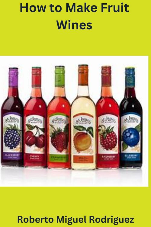 Produktbild: How to Make Fruit Wine