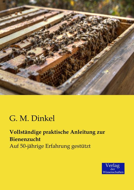 Produktbild: Vollst&auml;ndige praktische Anleitung zur Bienenzucht