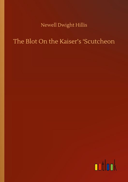 Produktbild: The Blot On the Kaiser's 'Scutcheon