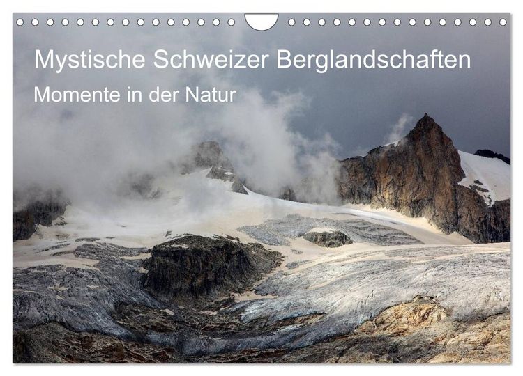 Produktbild: Mystische Schweizer Berglandschaften - Momente in der Natur (Wandkalender 2026 DIN A4 quer), CALVENDO Monatskalender