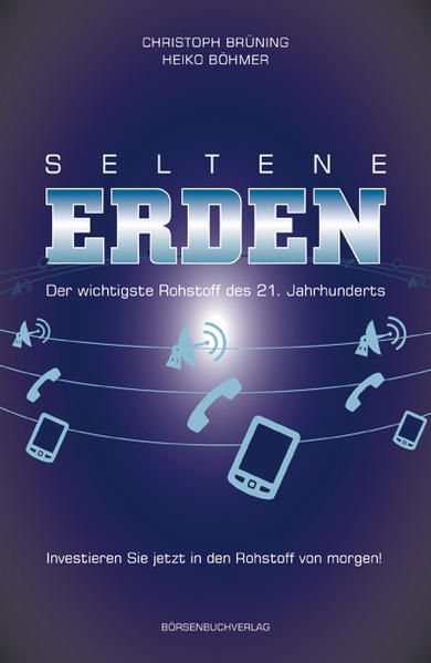 Produktbild: Seltene Erden - Der wichtigste Rohstoff des 21. Jahrhunderts