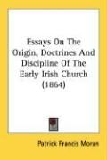 Produktbild: Essays on the Origin, Doctrines and Discipline of the Early Irish Church (1864)