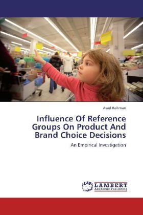 Produktbild: Rehman, A: Influence Of Reference Groups On Product And Bran
