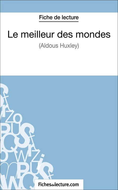 Produktbild: Le meilleur des mondes d'Aldous Huxley (Fiche de lecture)