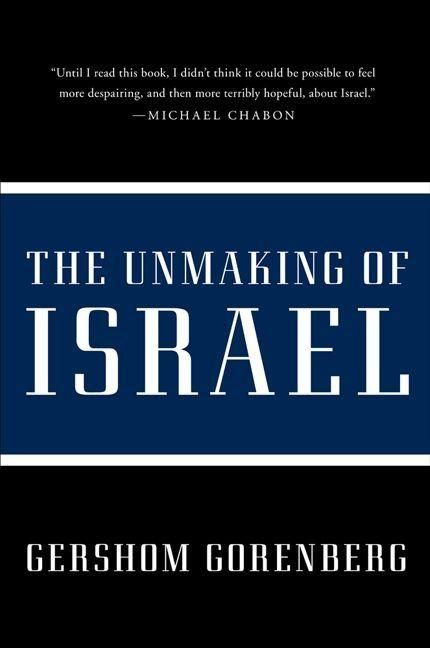 Produktbild: Unmaking of Israel, The