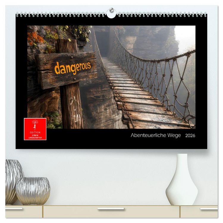 Produktbild: Abenteuerliche Wege (hochwertiger Premium Wandkalender 2026 DIN A2 quer), Kunstdruck in Hochglanz