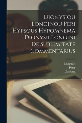 Produktbild: Dionysiou Longinou Peri hypsous hypomnema = Dionysii Longini De sublimitate commentarius