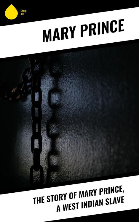 Produktbild: The Story of Mary Prince, a West Indian Slave