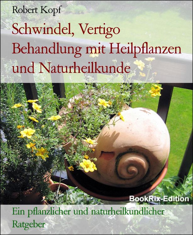 Produktbild: Schwindel, Vertigo Behandlung mit Heilpflanzen und Naturheilkunde