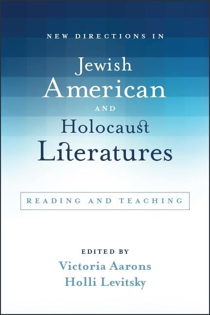 Produktbild: New Directions in Jewish American and Holocaust Literatures