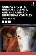 Produktbild: Animal Cruelty, Human Violence, and the Animal-Industrial Complex