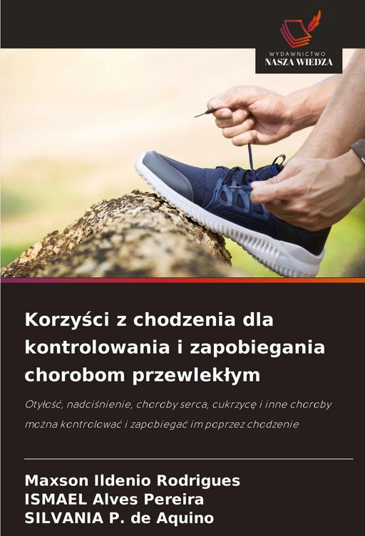 Produktbild: Korzy&iquest;ci z chodzenia dla kontrolowania i zapobiegania chorobom przewlek&iquest;ym