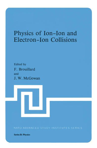 Produktbild: Physics of Ion-Ion and Electron-Ion Collisions
