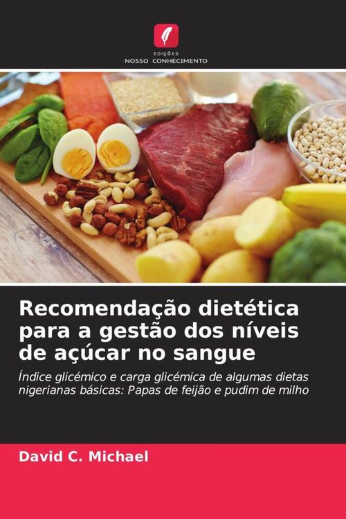 Produktbild: Recomenda&ccedil;&atilde;o diet&eacute;tica para a gest&atilde;o dos n&iacute;veis de a&ccedil;&uacute;car no sangue