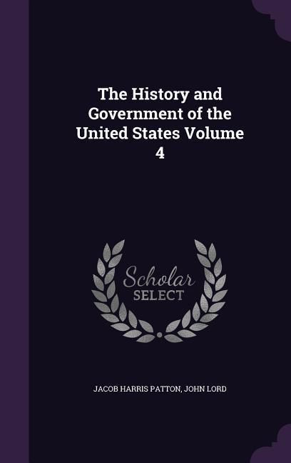 Produktbild: The History and Government of the United States Volume 4