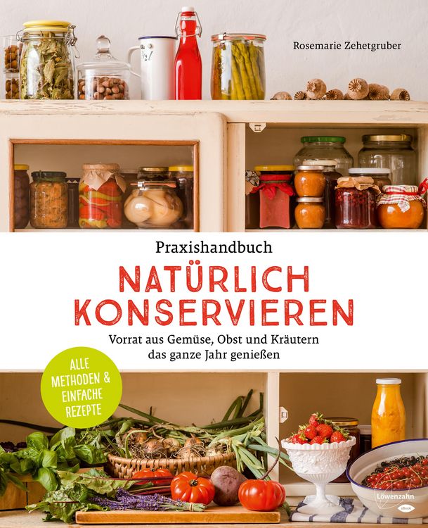 Produktbild: Praxishandbuch nat&uuml;rlich Konservieren