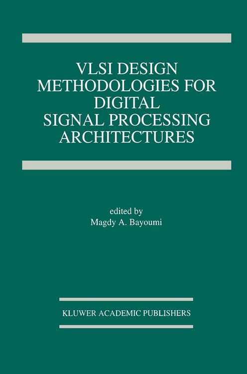 Produktbild: VLSI Design Methodologies for Digital Signal Processing Architectures