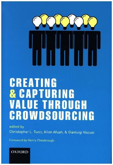 Produktbild: Creating and Capturing Value Through Crowdsourcing