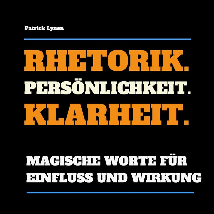 Produktbild: Rhetorik. Pers&ouml;nlichkeit. Klarheit.