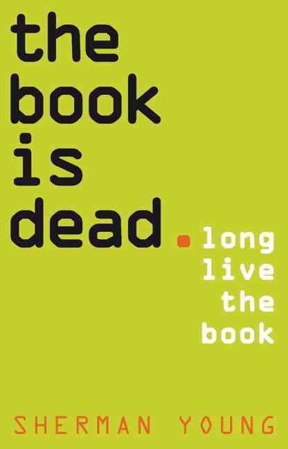 Produktbild: The Book Is Dead (Long Live the Book)