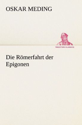 Produktbild: Die R&ouml;merfahrt der Epigonen