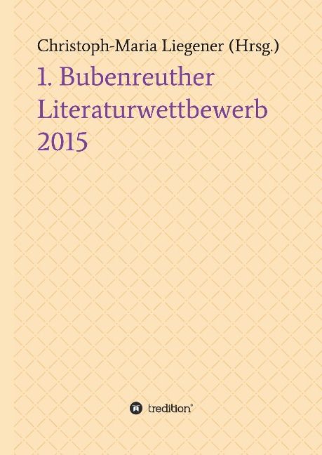 Produktbild: 1. Bubenreuther Literaturwettbewerb 2015