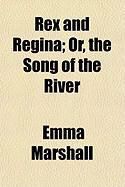 Produktbild: Rex and Regina; Or, the Song of the River