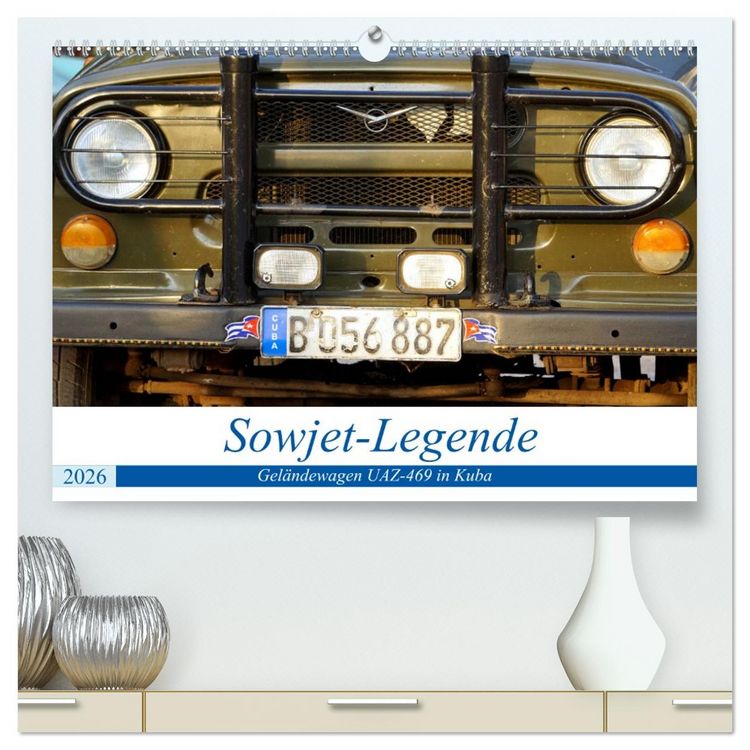 Produktbild: Sowjet-Legende - Der Gel&auml;ndewagen UAZ-469 in Kuba (hochwertiger Premium Wandkalender 2026 DIN A2 quer), Kunstdruck in Hochglanz