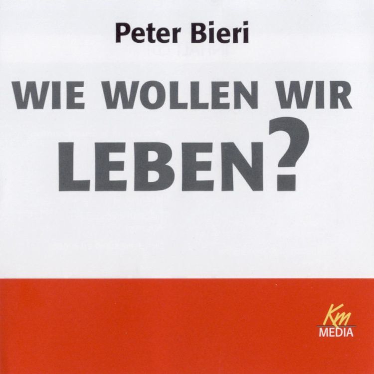 Produktbild: Wie wollen wir leben?