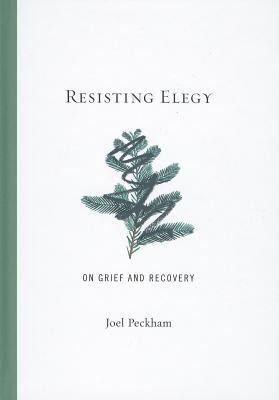 Produktbild: Peckham, J: Resisting Elegy