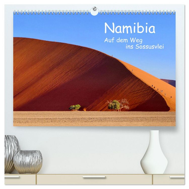 Produktbild: Namibia &ndash; Auf dem Weg ins Sossusvlei (hochwertiger Premium Wandkalender 2026 DIN A2 quer), Kunstdruck in Hochglanz
