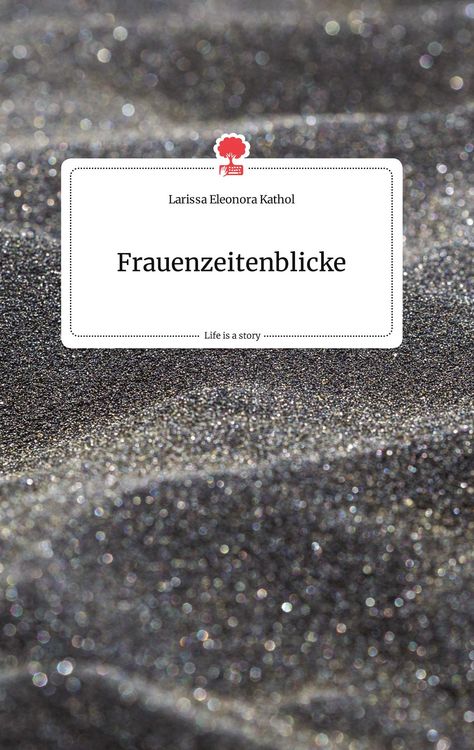 Produktbild: Frauenzeitenblicke. Life is a Story - story.one