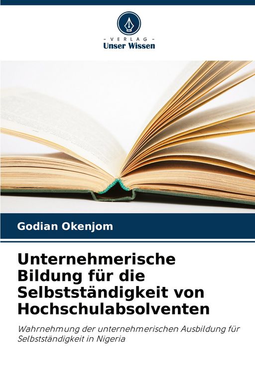 Produktbild: Unternehmerische Bildung f&uuml;r die Selbstst&auml;ndigkeit von Hochschulabsolventen