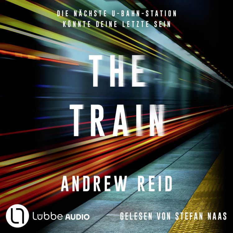 Produktbild: The Train. Die n&auml;chste U-Bahn-Station k&ouml;nnte deine letzte sein
