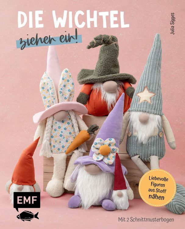 Produktbild: Die Wichtel ziehen ein! - 15 liebevolle Figuren aus Stoff n&auml;hen