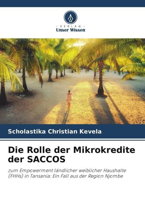 Produktbild: Die Rolle der Mikrokredite der SACCOS