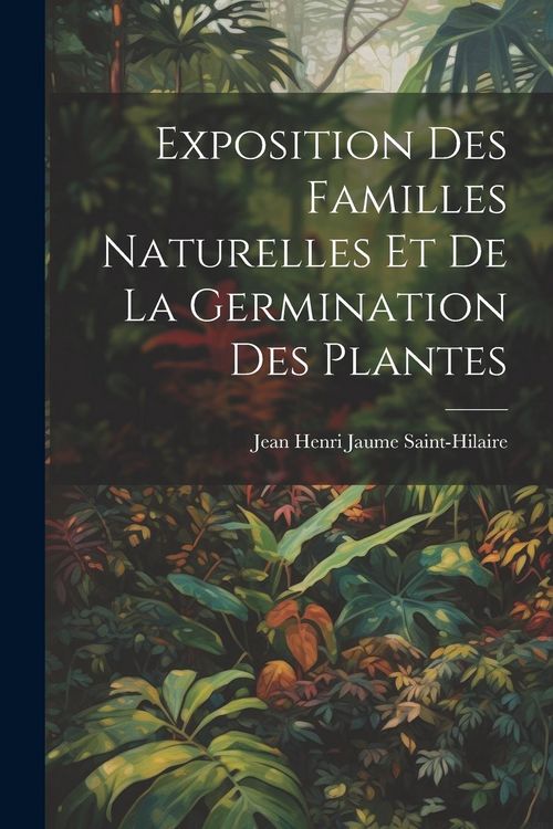 Produktbild: Exposition Des Familles Naturelles Et De La Germination Des Plantes