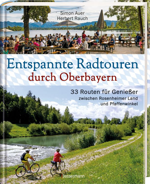 Produktbild: Entspannte Radtouren durch Oberbayern. 33 Routen f&uuml;r Genie&szlig;er zwischen Rosenheimer Land und Pfaffenwinkel, mit Karten zum Download.