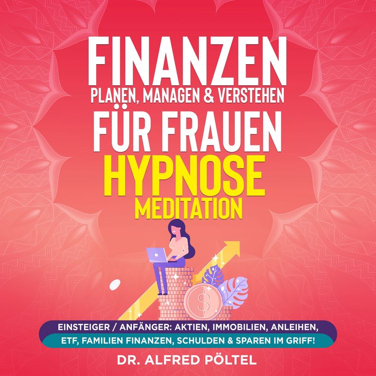 Produktbild: Finanzen planen, managen & verstehen f&uuml;r Frauen - Hypnose / Meditation