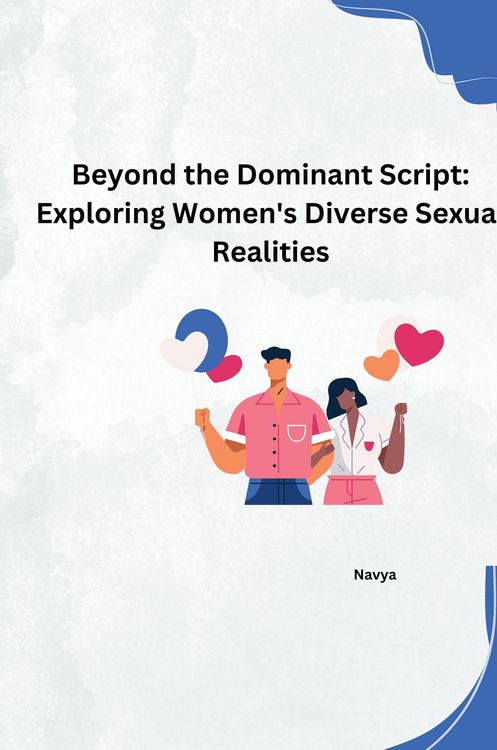 Produktbild: Beyond the Dominant Script: Exploring Women's Diverse Sexual Realities