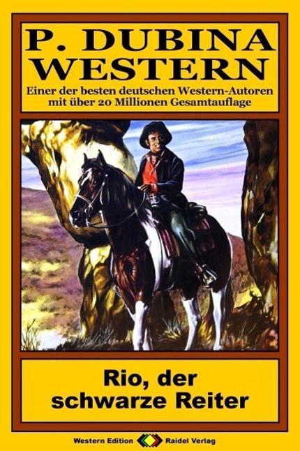 Produktbild: P. Dubina Western 61: Rio, der schwarze Reiter
