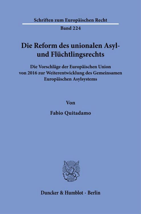 Produktbild: Die Reform des unionalen Asyl- und Fl&uuml;chtlingsrechts