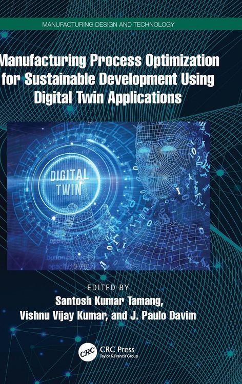 Produktbild: Manufacturing Process Optimization for Sustainable Development Using Digital Twin Applications