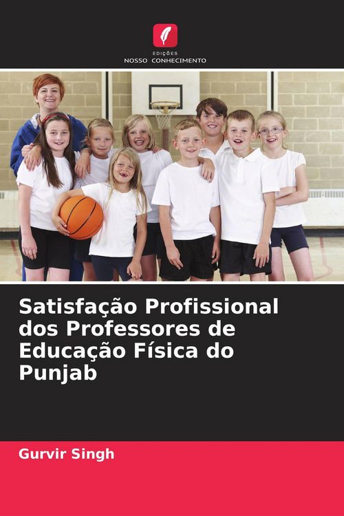 Produktbild: Satisfa&ccedil;&atilde;o Profissional dos Professores de Educa&ccedil;&atilde;o F&iacute;sica do Punjab