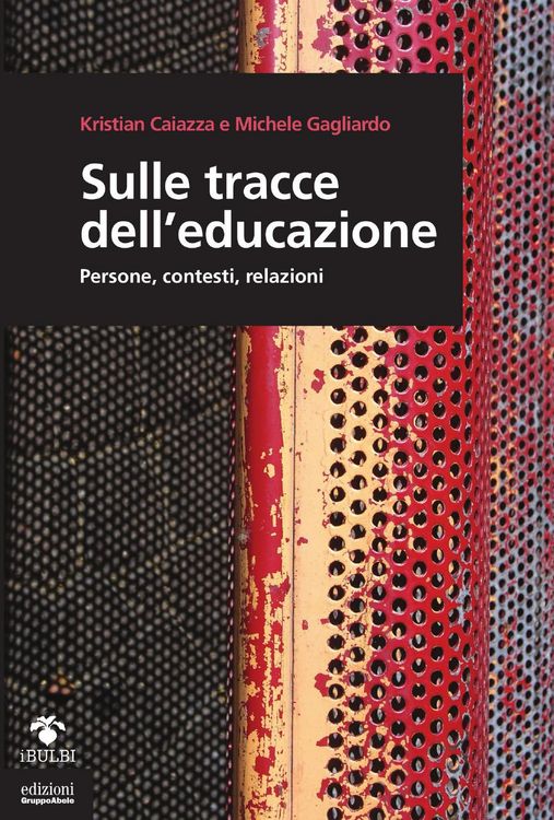 Produktbild: Sulle tracce dell'educazione. Persone, contesti, relazioni