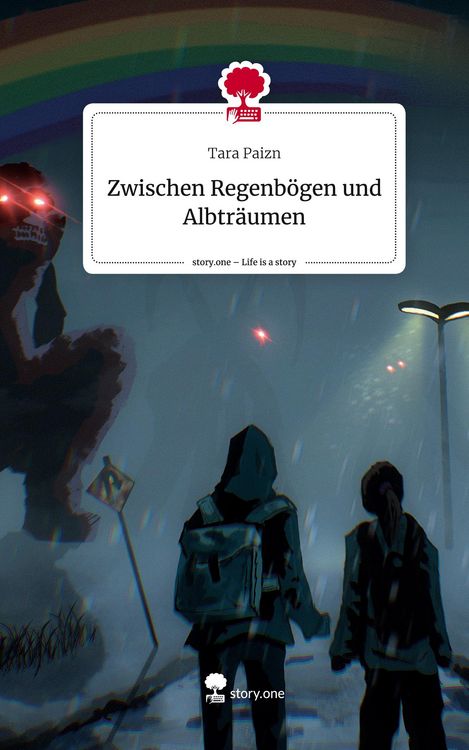 Produktbild: Zwischen Regenb&ouml;gen und Albtr&auml;umen. Life is a Story - story.one
