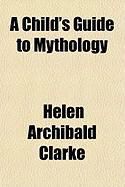 Produktbild: A Child's Guide to Mythology